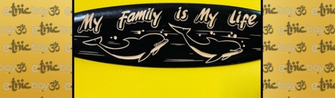 My Family is My Life | Tavola da Surf decorata con Delfini